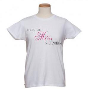 Bridal T-shirts The Future Mrs.