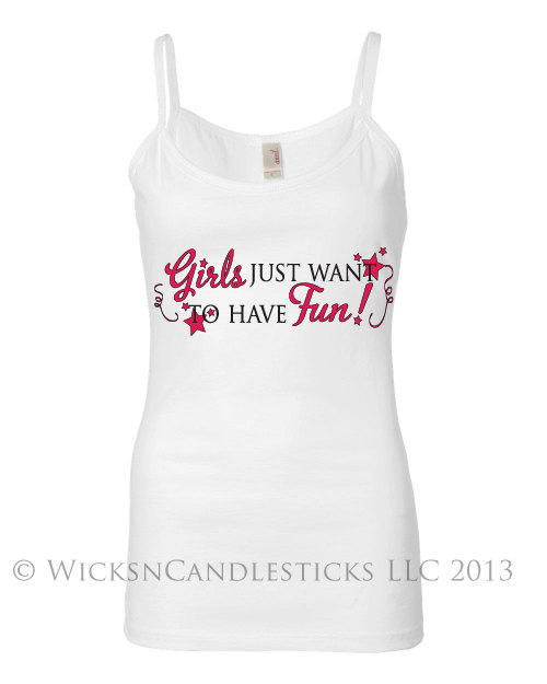 Bachelorette Tank Top-girls Just Want To Have Fun
